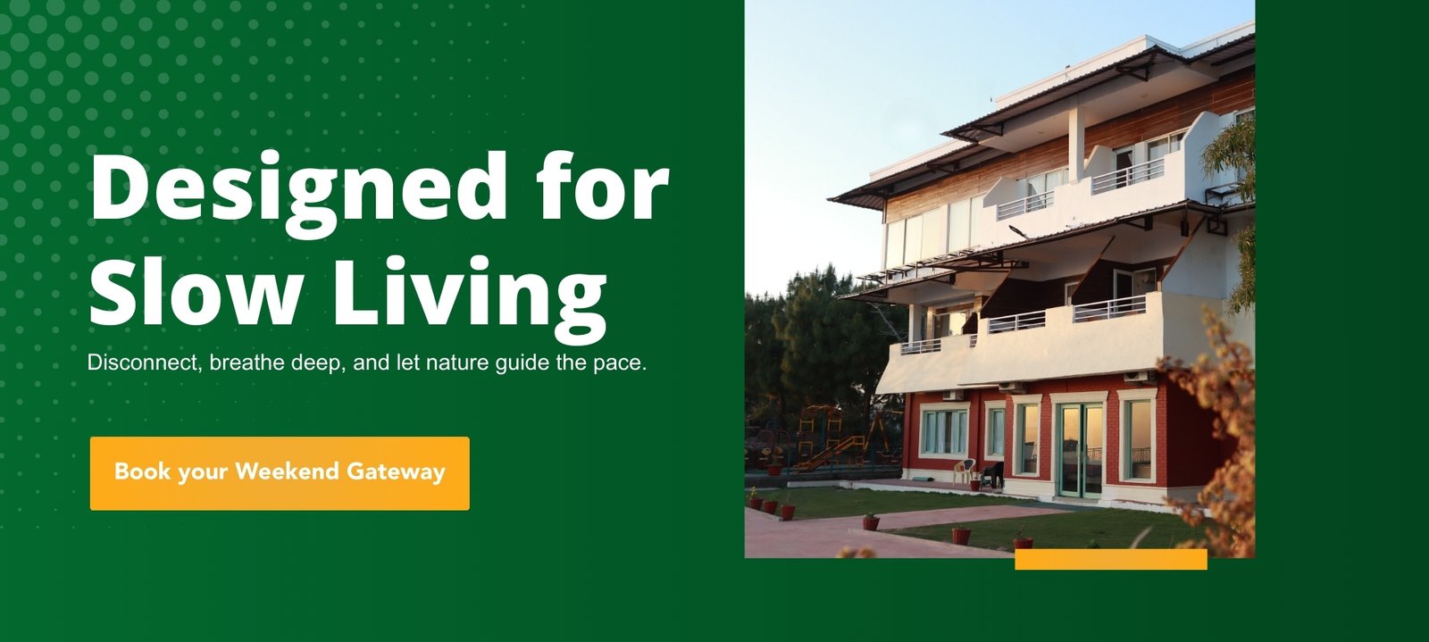 The Sirmoaur Retreat - Resort Near Delhi - Designed for Slow Living